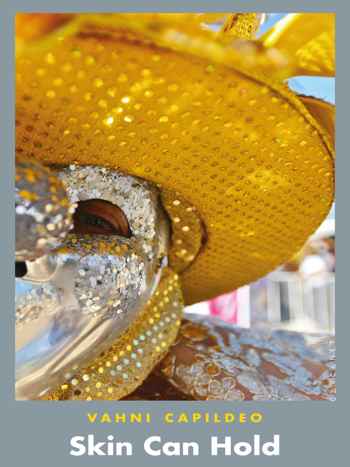 Title details for Skin Can Hold by Vahni Capildeo - Available